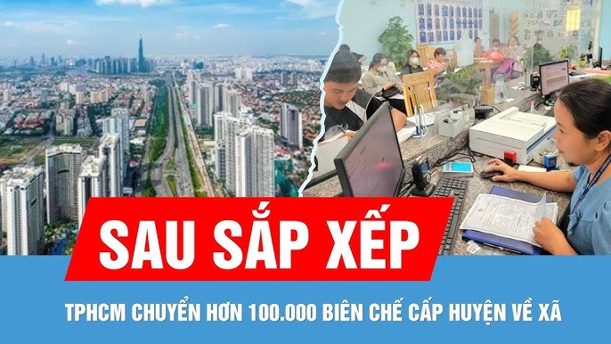 TPHCM chuyển hơn 100.000 biên chế cấp huyện về xã sau sắp xếp